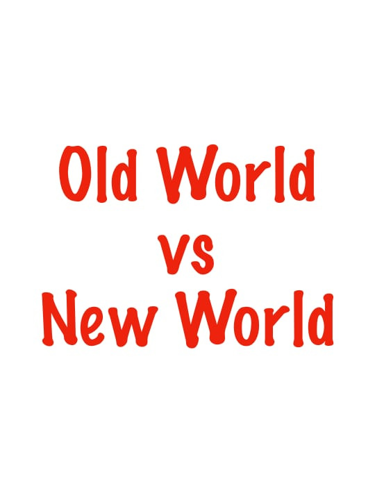The Differences Between Old World Wines and New World Wines