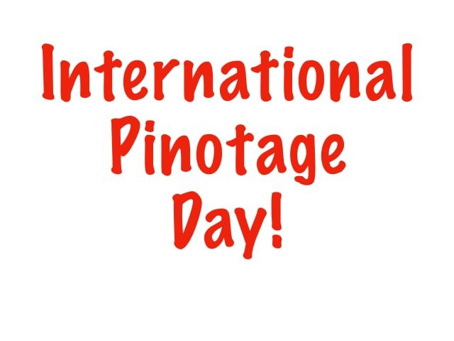 It's International Pinotage Day!