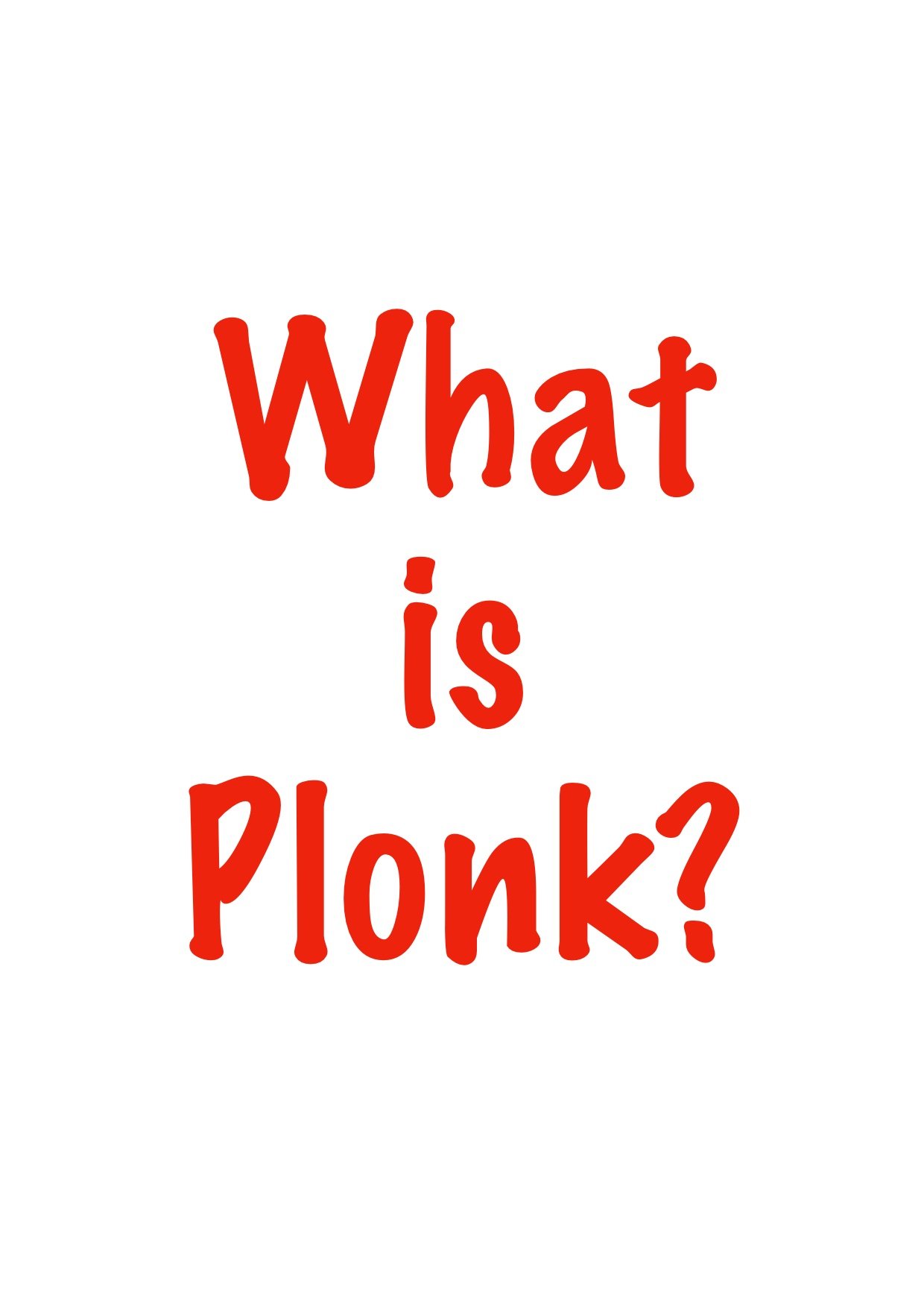 Wine Terms - Have You Ever Heard of Plonk?